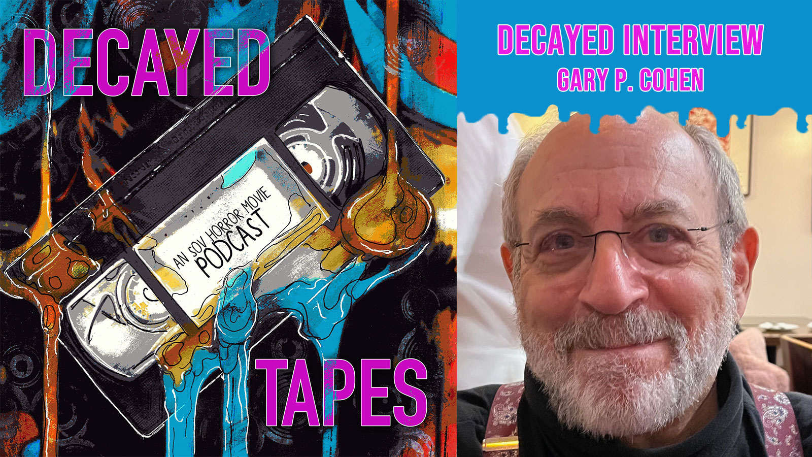 Gary P. Cohen Interviewed on the Decayed Tapes Podcast about SOV Horror Filmmaking