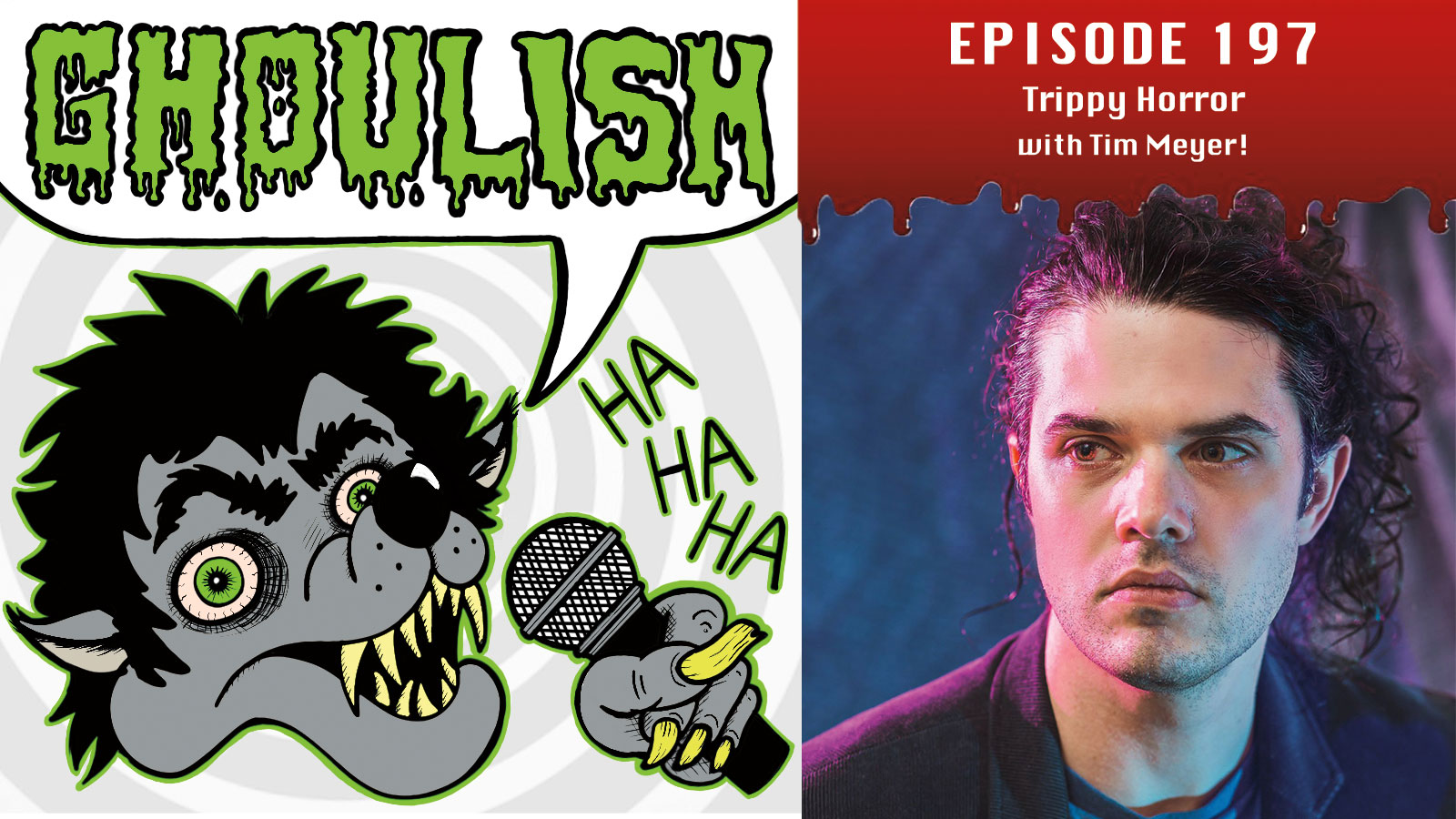 Tim Meyer Discusses Trippy Horror On New Episode of GHOULISH