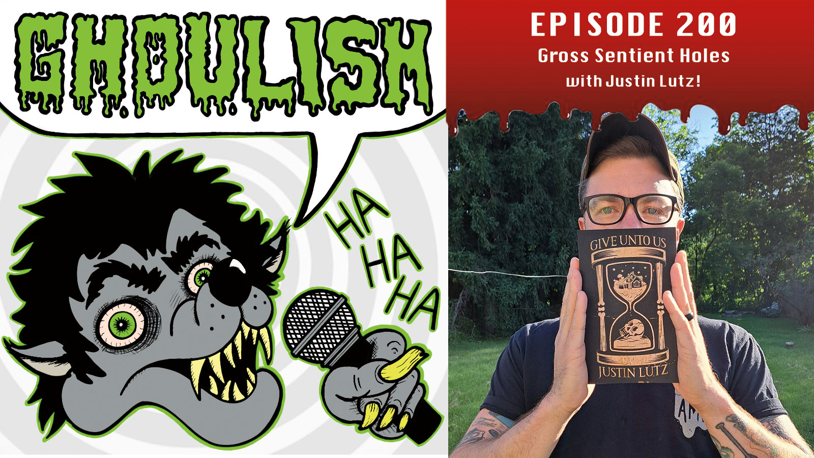 A GHOULISH Discussion About Gross Sentient Holes with Justin Lutz!